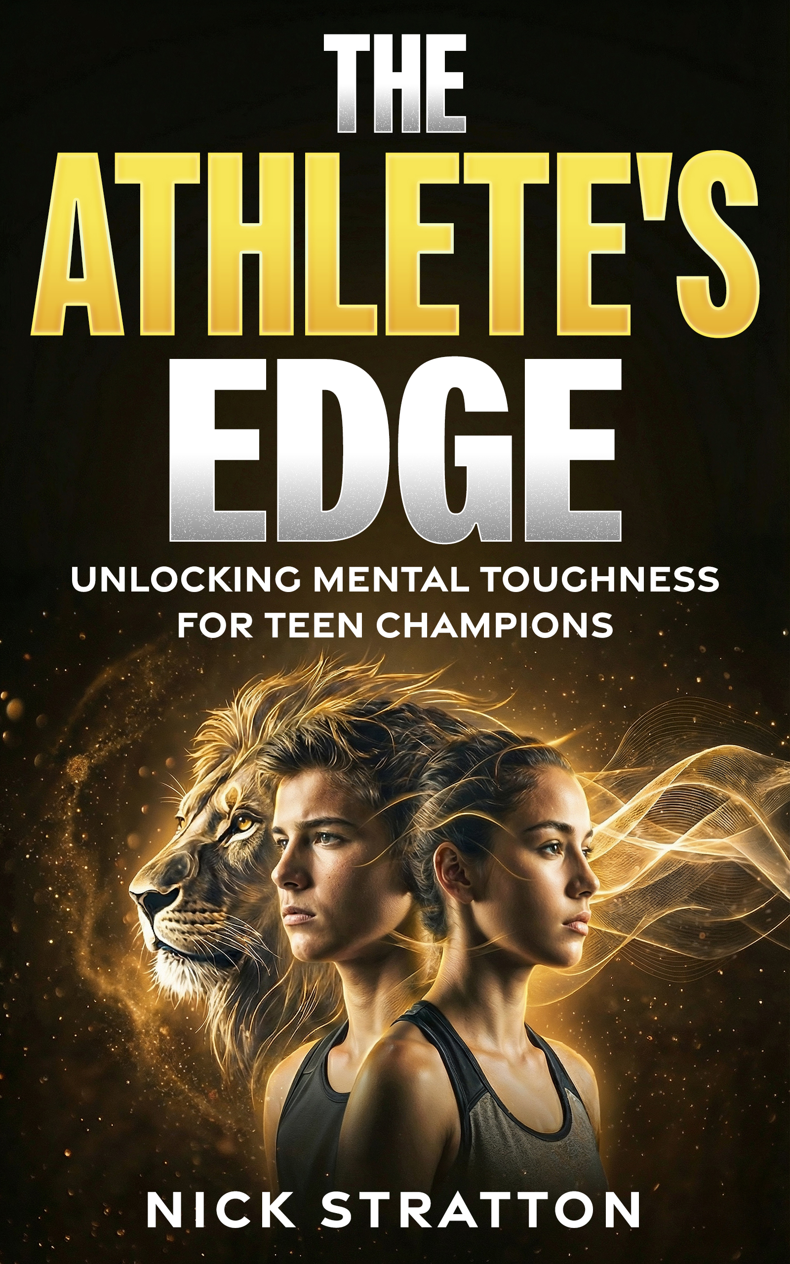 The Athlete's Edge book cover — mental toughness for teen athletes by Nick Stratton